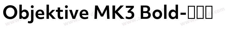 Objektive MK3 Bold字体转换 Objektive MK3 Bold字体转换